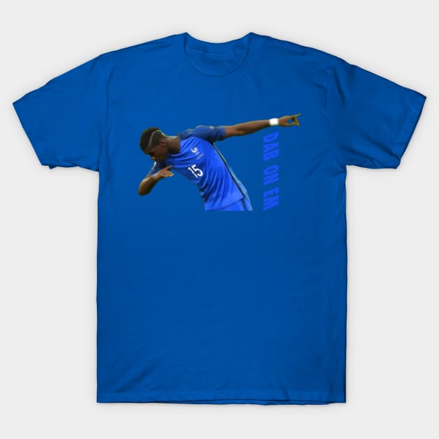 Dab on em - Paul Pogba T-Shirt by sfajar